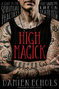 High Magick Spiritual Practices Guide From Death Row