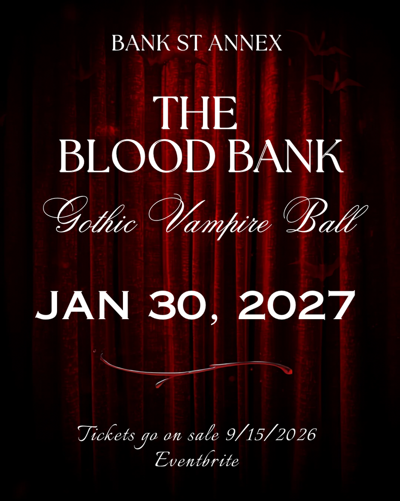 Promotional graphic for 'The Blood Bank' Gothic Vampire Ball at Bank St Annex, dated Jan 30, 2027, with white text over a dark red curtain background.