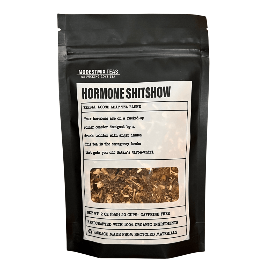 Hormone Shitshow - 2oz Organic loose leaf bags - Angel's House of Design Co.