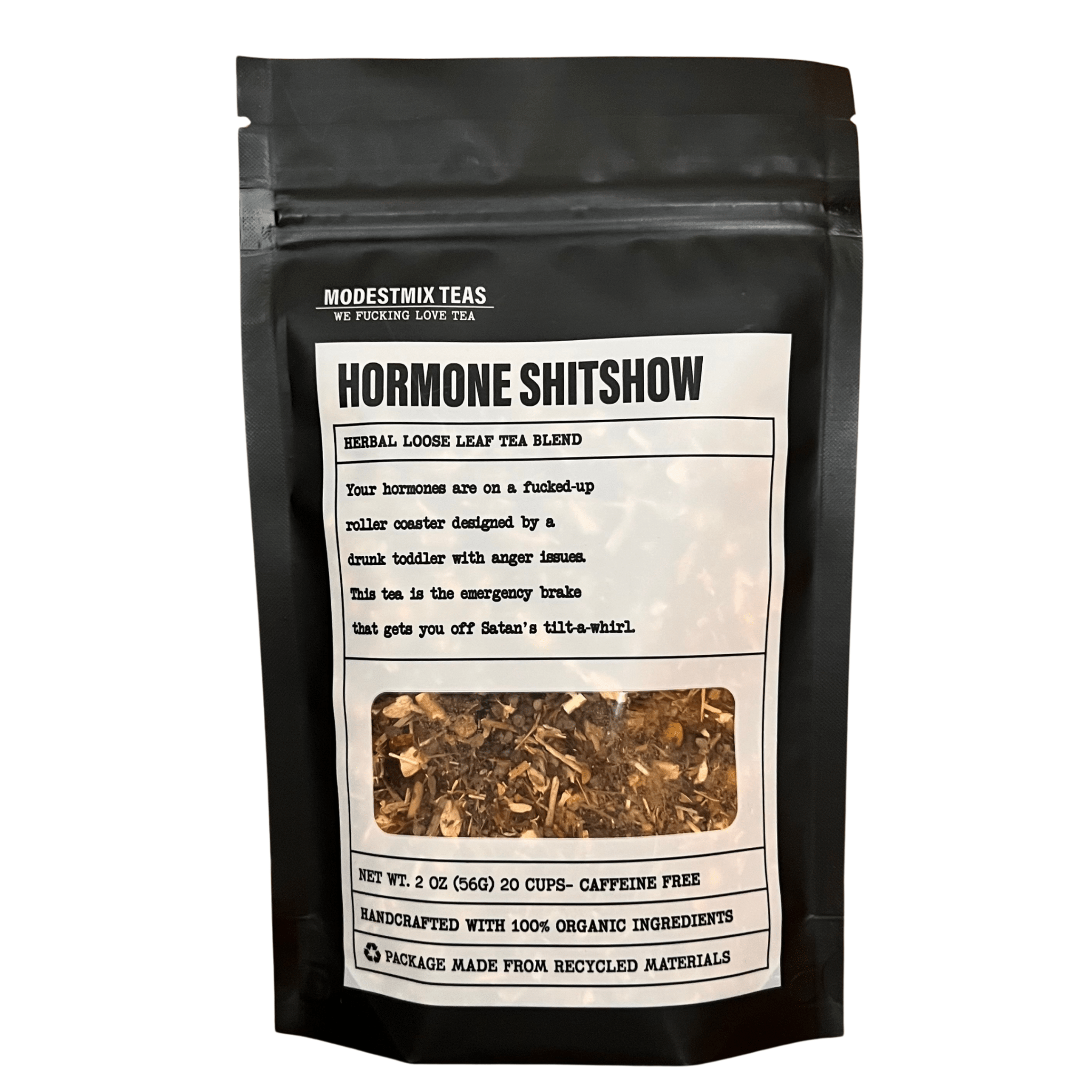 Hormone Shitshow - 2oz Organic loose leaf bags - Angel's House of Design Co.