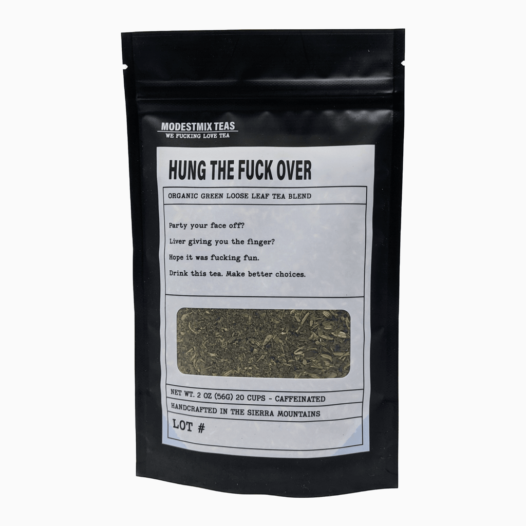 Hung The Fuck Over - 2oz Organic loose leaf bags - Angel's House of Design Co.