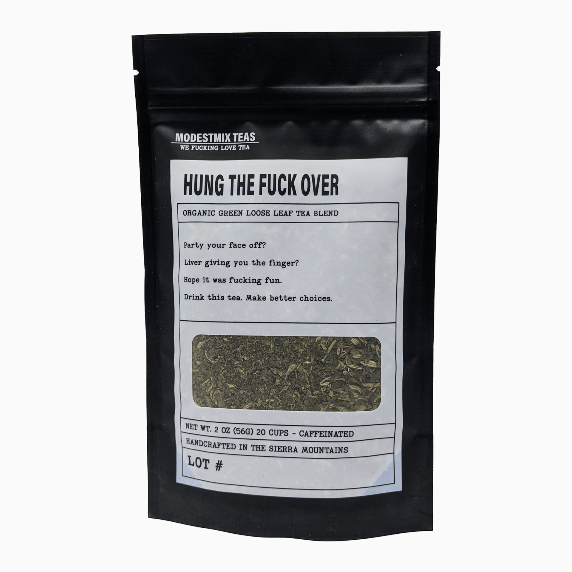 Hung The Fuck Over - 2oz Organic loose leaf bags - Angel's House of Design Co.