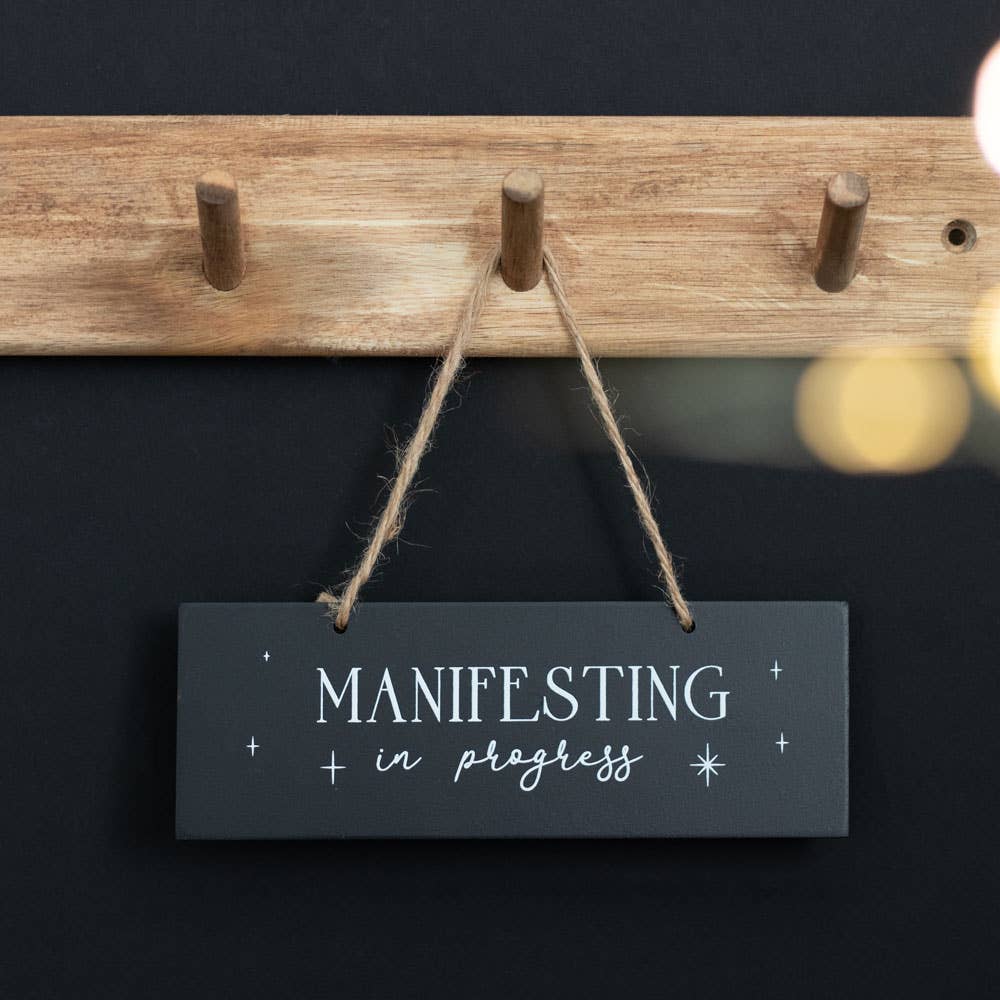 Manifesting In Progress Hanging Sign - Angel's House of Design Co.