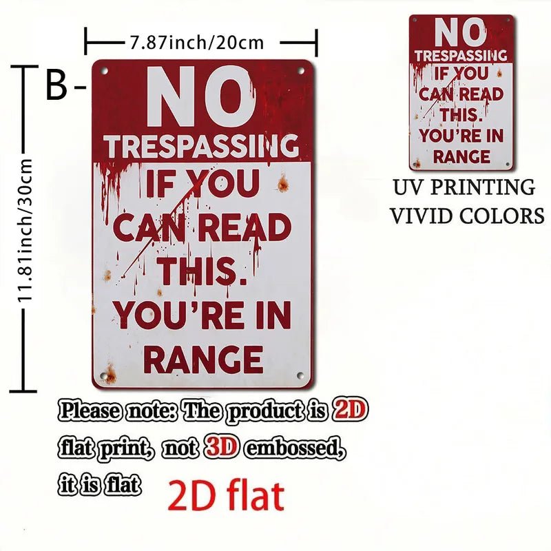 No Trespassing: If you can read this you are in range sign - Angel's House of Design Co.