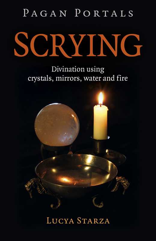 Pagan Portals - Scrying by Lucya Starza - Angel's House of Design Co.