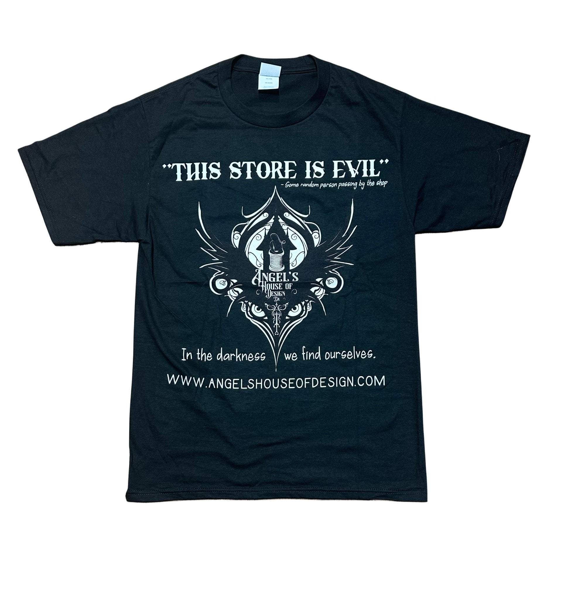 This Store is Evil Tee - Angel's House of Design Co.